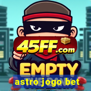 astro jogo bet